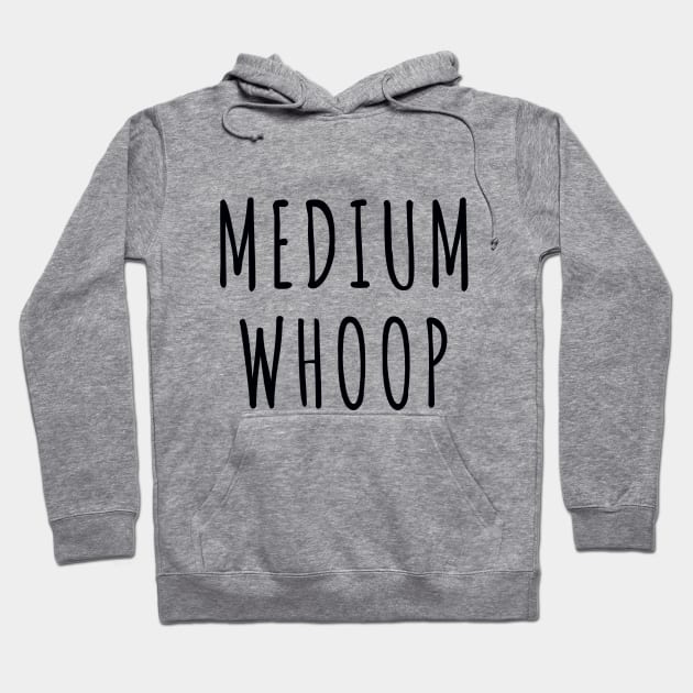 Medium Whoop - black Hoodie by MotoGirl